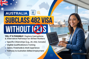 Subclass 482 Visa Australia Without IELTS